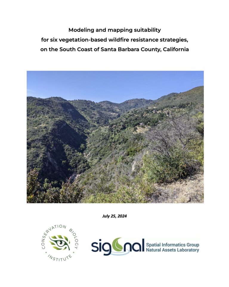 An image of a mountainous landscape with dense vegetation under a blue sky. The top reads Modeling and mapping suitability for six vegetation-based wildfire resistance strategies, on the South Coast of Santa Barbara County, California. Logos at the bottom.